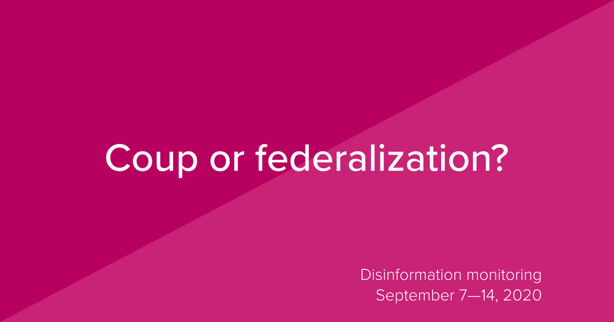 Coup or federalization? Disinformation monitor #53