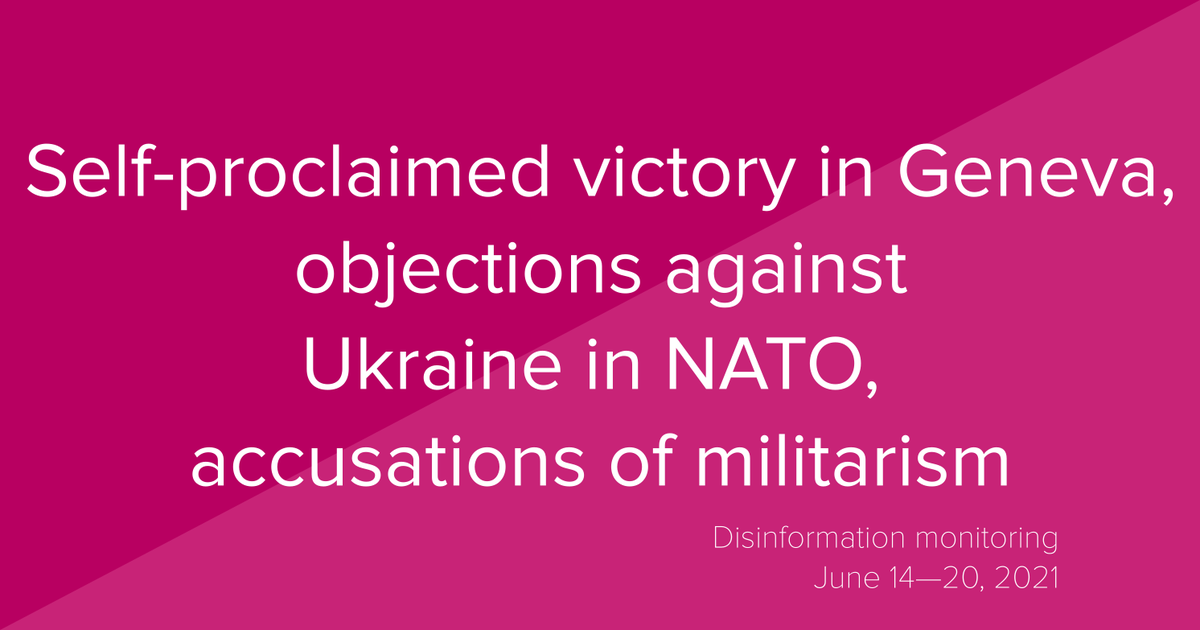 Self-proclaimed victory in Geneva, objections against Ukraine in NATO, accusations of militarism. Disinformation monitor #84